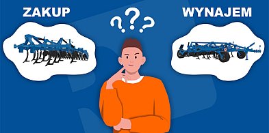 Kupno czy wynajem maszyn rolniczych?-34852