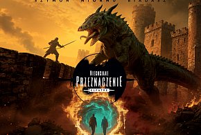 „Niechciane przeznaczenie” – fantastyczna przygoda z konkursem