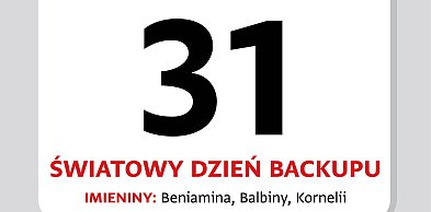 Kartka z kalendarza. 31 marca – Dzień Backupu