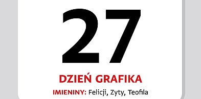 Kartka z kalendarza – 27 kwietnia. Dzień Grafika