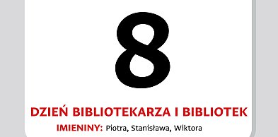 Kartka z kalendarza - 8 maja. Dzień Bibliotekarza i Bibliotek