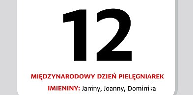 Kartka z kalendarza. 12 maja – Międzynarodowy Dzień Pielęgniarek