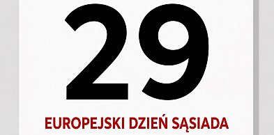 Kartka z kalendarza. 29 maja – Europejski Dzień Sąsiada