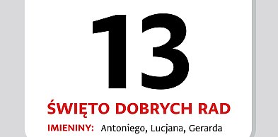 Kartka z kalendarza – 13 czerwca – Święto Dobrych Rad