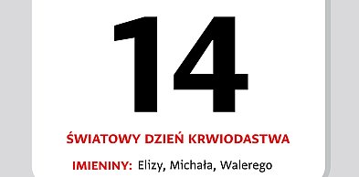 Kartka z kalendarza – 14 czerwca – Światowy Dzień Krwiodawstwa