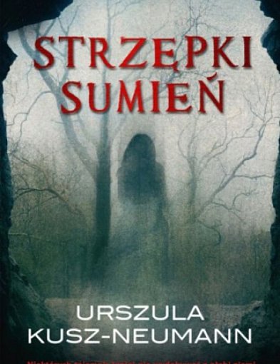 Wygraj książkę - „Strzępki sumień” Urszuli Kusz-Neumann