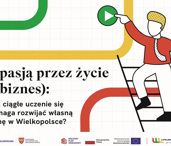 Jak ciągłe uczenie się pomaga rozwijać własną firmę w Wielkopolsce?