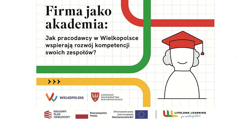 Jak pracodawcy w Wielkopolsce wspierają rozwój kompetencji swoich zespołów?