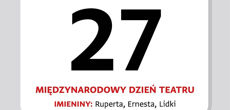 Kartka z kalendarza - 27 marca. Międzynarodowy Dzień Teatru