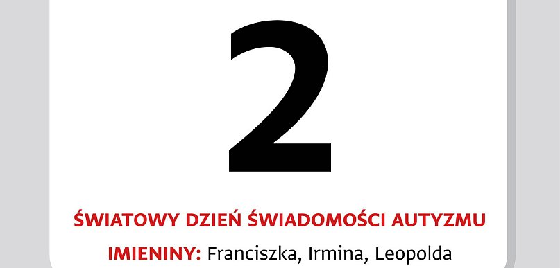 Kartka z kalendarza – 2 kwietnia. Światowy Dzień Świadomości Autyzmu