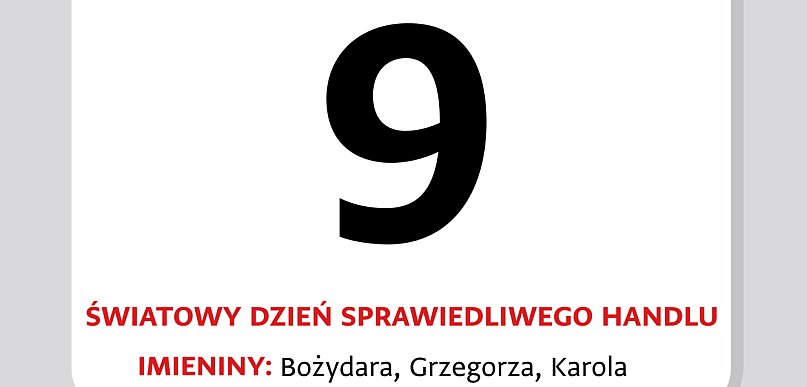 Kartka z kalendarza - 9 maja. Światowy Dzień Sprawiedliwego Handlu