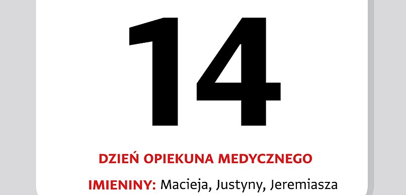 Kartka z kalendarza. 14 maja – Dzień Opiekuna Medycznego