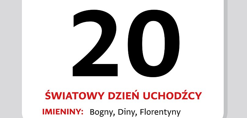 Kartka z kalendarza – 20 czerwca – Światowy Dzień Uchodźcy