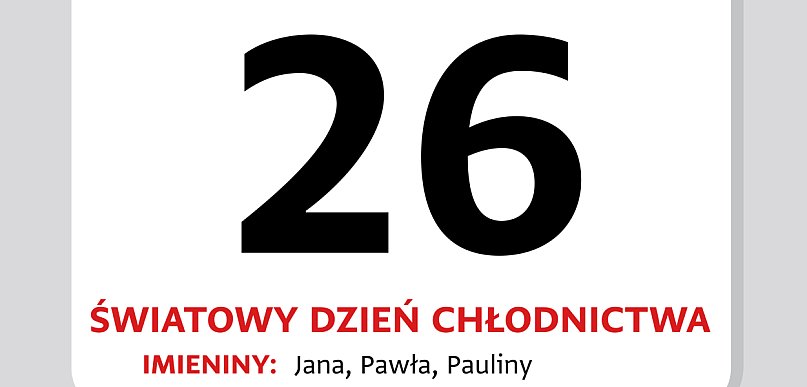 Kartka z kalendarza – 26 czerwca – Światowy Dzień Chłodnictwa