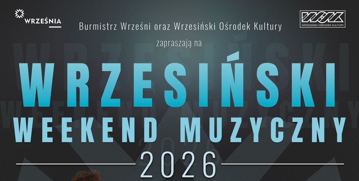 Wrzesiński Weekend Muzyczny 2026 - poznaj artystów