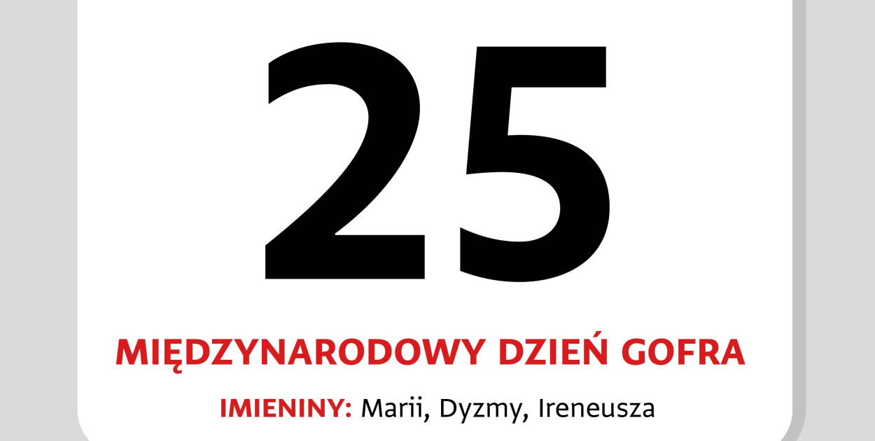 Kartka z kalendarza - 25 marca. Międzynarodowy Dzień Gofra